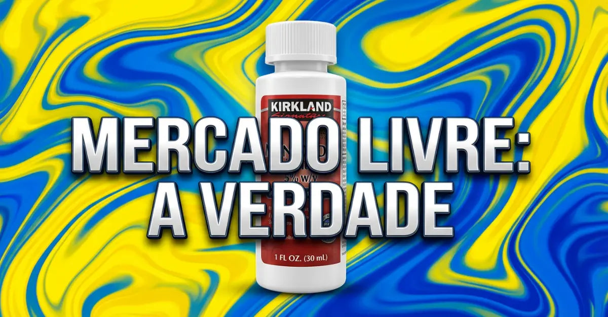 Minoxidil no Mercado Livre: A Verdade Sobre o "Envio Full" e Falsificações